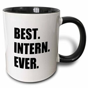 3dRose Best Intern Ever-Fun Appreciation Gift for Internship Job-Funny Two Tone Mug, 1 Count (Pack of 1), Black