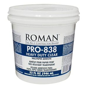 ROMAN Products Heavy Duty Wallpaper Adhesive, Commercial Grade for Heavy Wall Hangings, Clear, PRO-838 (32 Ounce - 70 sq. ft.), 11314
