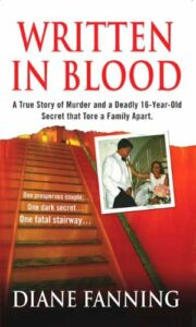 Written in Blood: A True Story of Murder and a Deadly 16-Year-Old Secret that Tore a Family Apart (St. Martin's True Crime Library)